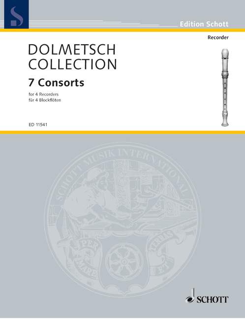 7 Consorts from the Dolmetsch Collection  for 4 recorders  score and parts
