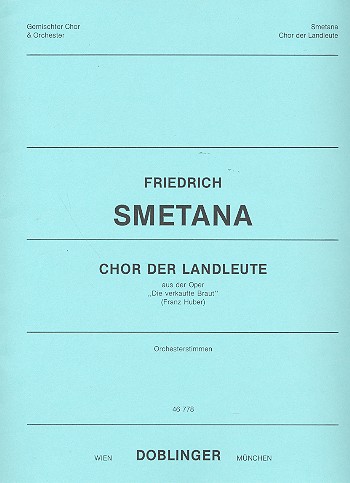 Chor der Landleute aus Die Verkaufte&nbsp;&nbsp;Braut für Chor und Orchester&nbsp;&nbsp;Stimmenset (Harmonie + 4-3-2-2-1)
