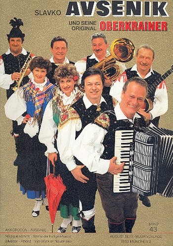 Slavko Avsenik und seine  weltberühmten Original Oberkrainer  Band 43 für Akkordeon