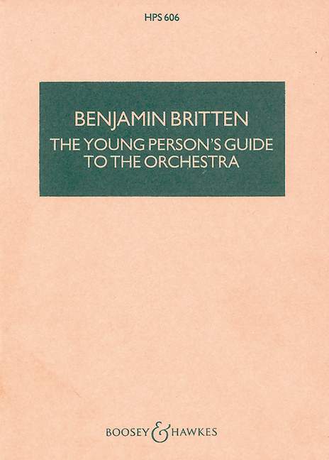 The Young Person's Guide to the Orchestra op. 34 HPS 606&nbsp;&nbsp;für Orchester&nbsp;&nbsp;Studienpartitur