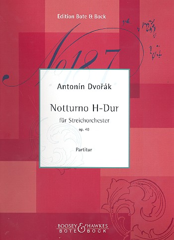Notturno H-Dur op.40&nbsp;&nbsp;für Streichorchester&nbsp;&nbsp;Partitur