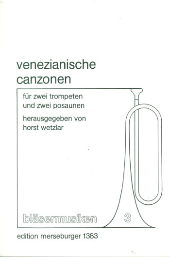 Venezianische Canzonen&nbsp;&nbsp;für 2 Trompeten und 2 Posaunen&nbsp;&nbsp;Partitur