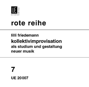 Instrumentale Kollektivimprovisation&nbsp;&nbsp;als Studium und Gestaltung neuer Musik&nbsp;&nbsp;Buch und Platte