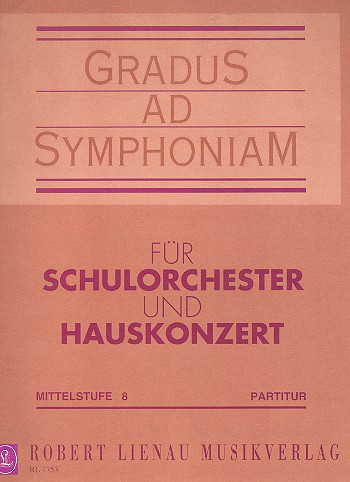 Gradus ad symphoniam Heft 8  für Schulorchester  Partitur