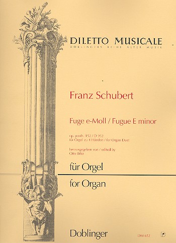 Fuge e-Moll op.posth,152 D952&nbsp;&nbsp;für Orgel zu 4 Händen&nbsp;&nbsp;