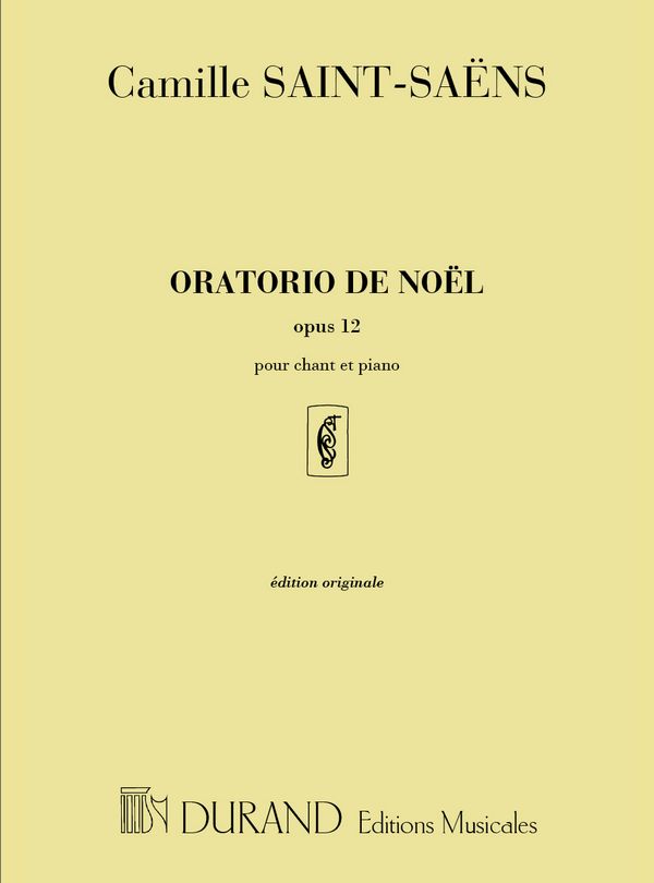 Oratorio de noel op.12&nbsp;&nbsp;pour satb soli, choeur mixte et orchestre&nbsp;&nbsp;