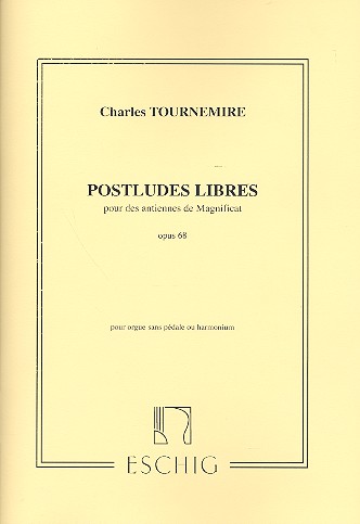 POSTLUDES LIBRES POUR DES ANTIENNES  DE MAGNIFICAT OP.68 POUR ORGUE OU  HARMONIUM