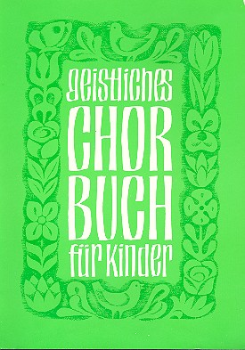 Geistliches Chorbuch für Kinder&nbsp;&nbsp;Band 2&nbsp;&nbsp;