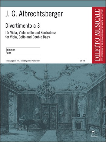 Divertimento a tre F-Dur  für Viola, Violoncello und Kontrabass  Stimmen