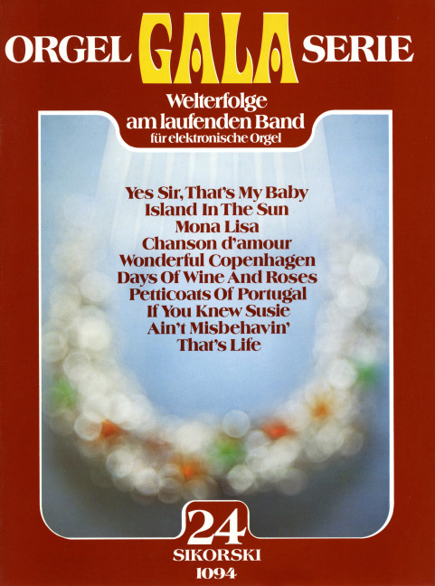Orgel Gala Serie Band 24:&nbsp;&nbsp;für E-Orgel&nbsp;&nbsp;