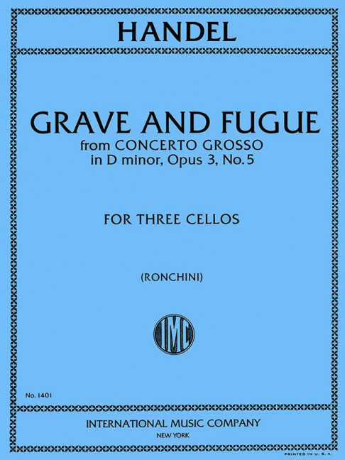 Grave and Fugue from Concerto grosso d minor op.3,5&nbsp;&nbsp;for 3 cellos&nbsp;&nbsp;parts