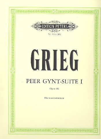 Peer-Gynt-Suite Nr.1 op.46&nbsp;&nbsp;für Orchester&nbsp;&nbsp;Harmonie