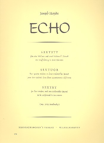 Das Echo Sextett für 4 Violinen