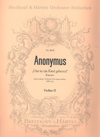 Uns ist ein Kind geboren&nbsp;&nbsp;Kantate Nr.142 BWV142&nbsp;&nbsp;Violine 2