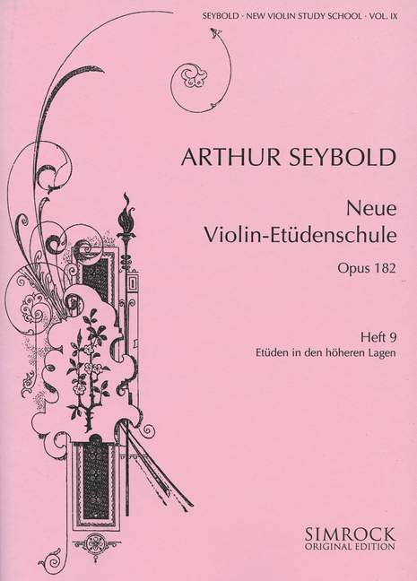 Neue Violin-Etüden-Schule op.182 Bd. 9 - Etüden in den höheren Lagen&nbsp;&nbsp;für Violine&nbsp;&nbsp;