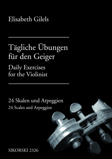 Tägliche Übungen für den Geiger&nbsp;&nbsp;24 Skalen und Arpeggien&nbsp;&nbsp;