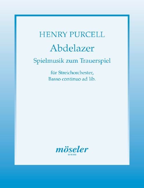 Spielmusik zum Trauerspiel Abdelazer&nbsp;&nbsp;für kleines Streichorchester&nbsp;&nbsp;Partitur