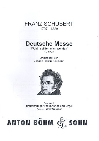 Deutsche Messe D872 Ausgabe C&nbsp;&nbsp;für Frauenchor und Orgel&nbsp;&nbsp;Partitur (= Orgelstimme)