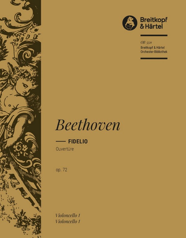 Ouvertüre zur Oper Fidelio op.72&nbsp;&nbsp;für Orchester&nbsp;&nbsp;Violoncello