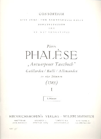 Antwerpener Tanzbuch zu  4 Stimmen Band 1 Galliarden, Balli,  Allemanden,  Stimmen