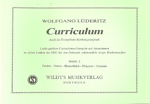 Curriculum durch das EG Bd 2  für Orgel  Passion, Ostern, Himmelfahrt
