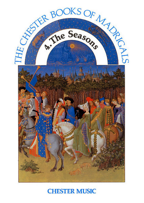 The Chester Book of Madrigals 4&nbsp;&nbsp;The Seasons&nbsp;&nbsp;score