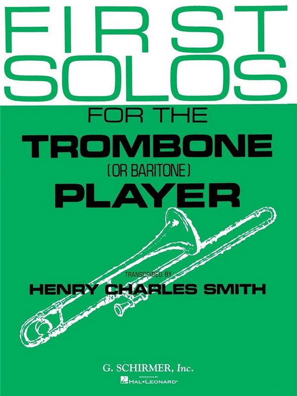 First Solos for the trombone or&nbsp;&nbsp;bariton player&nbsp;&nbsp;