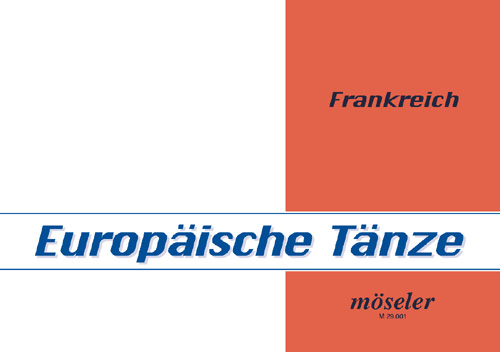 Europäische Volkstänze Band 1&nbsp;&nbsp;Frankreich&nbsp;&nbsp;