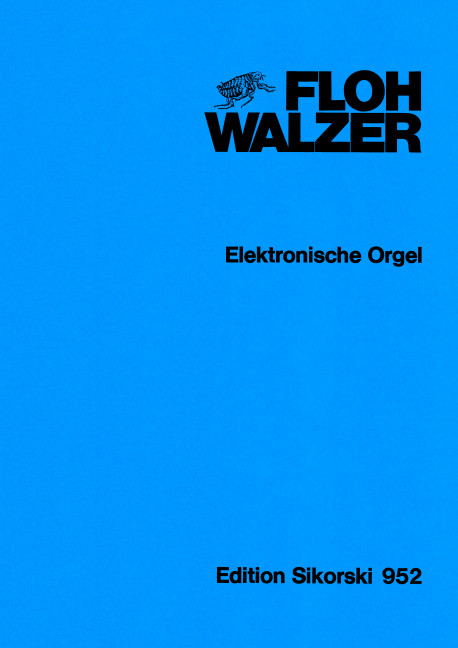 Flohwalzer&nbsp;&nbsp;für E-Orgel&nbsp;&nbsp;