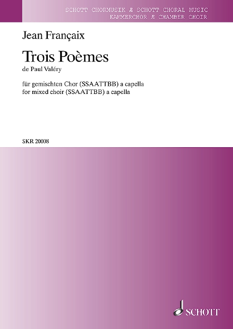 Trois Poèmes de Paul Valéry  für gemischten Chor (SSAATTBB)  Chorpartitur