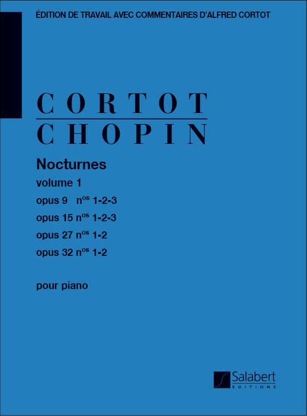 Nocturnes vol.1 op.9, op.15,&nbsp;&nbsp;op.27 et op.32 pour piano&nbsp;&nbsp;