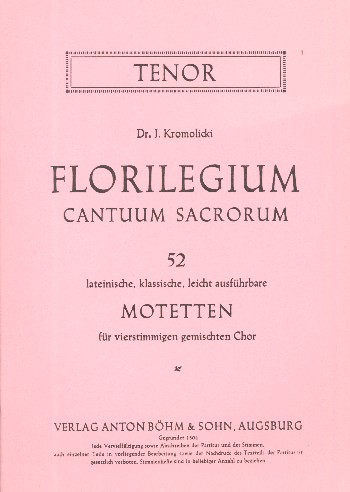 Florilegium cantuum sacrorum - 52 lateinische Motetten&nbsp;&nbsp;für gem Chor&nbsp;&nbsp;Tenor