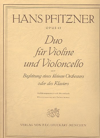 Duo op.43 für Violine, Violoncello und Orchester  für Violine, Violoncello und Klavier  Stimmen