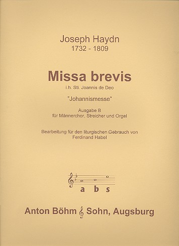 Missa brevis in honorem sancti Joannes de deo&nbsp;&nbsp;für Soli (TTBB) Chor und Orchester&nbsp;&nbsp;Partitur (= Klavierauszug) (la)