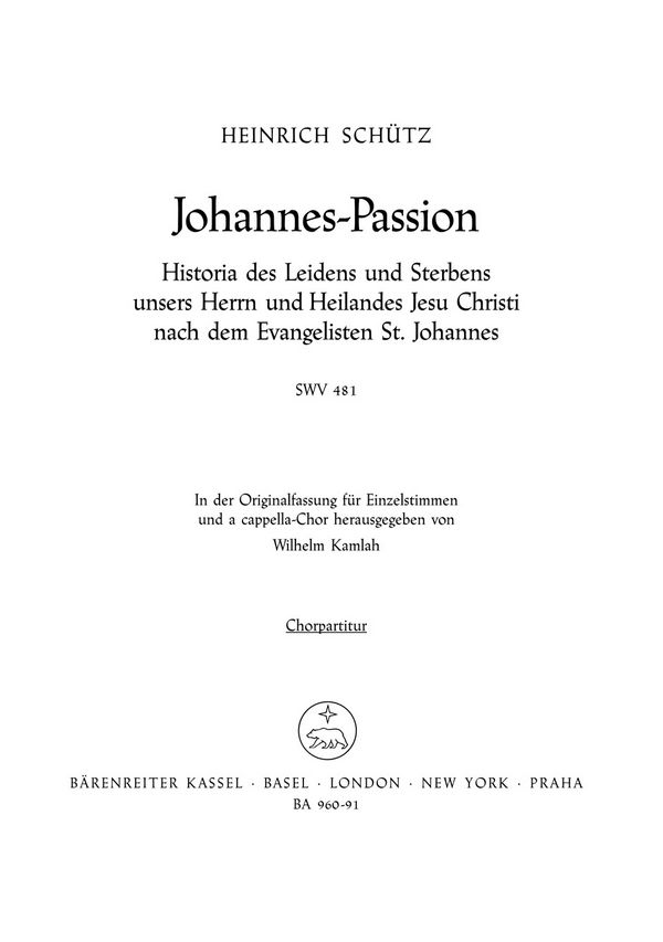 Johannes-Passion SWV481&nbsp;&nbsp;für gem Chor a cappella&nbsp;&nbsp;Chorpartitur