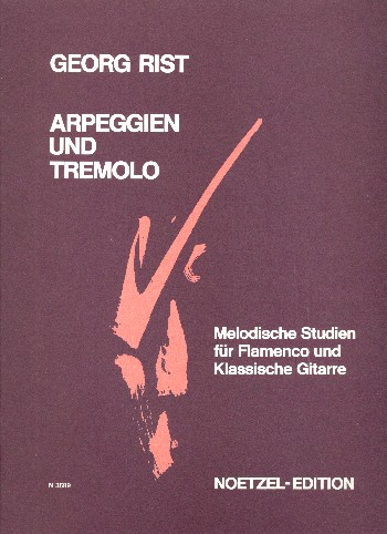 Arpeggien und Tremolo Melodische  Studien für Flamenco und klassische  Gitarre