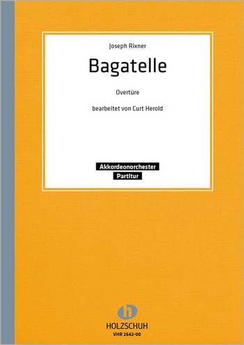 Bagatelle Ouvertüre  für Akkordeonorchester  Partitur