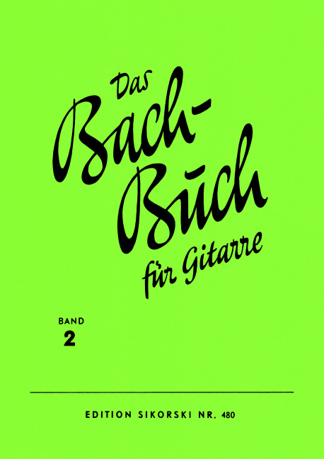 Das Bach-Buch Band 2&nbsp;&nbsp;für Gitarre&nbsp;&nbsp;