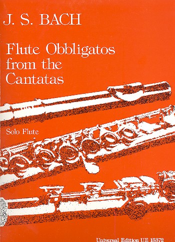 Die obligate Flöte in den Kantaten&nbsp;&nbsp;Bachs für Flöte solo&nbsp;&nbsp;