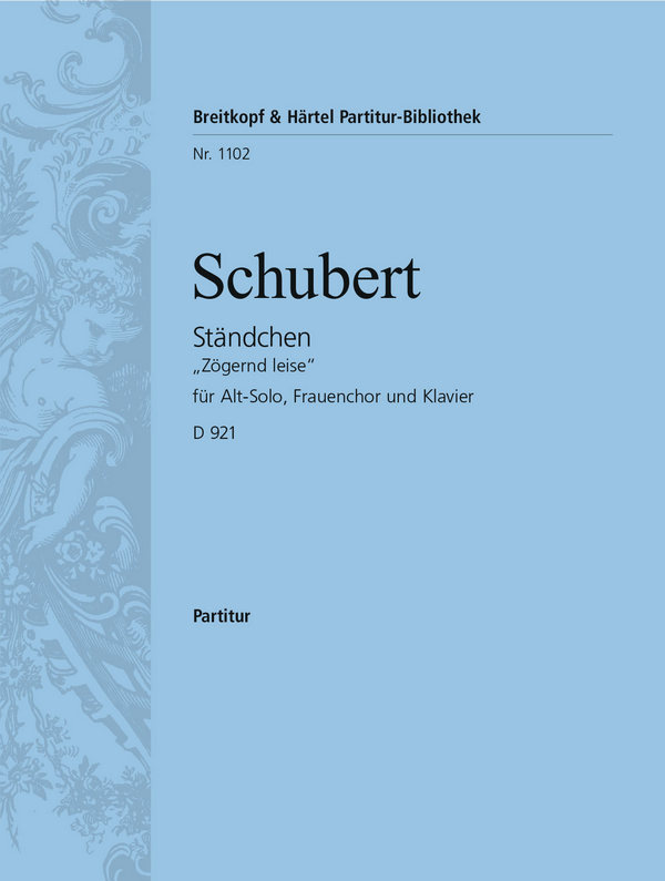 Ständchen D921 op.135&nbsp;&nbsp;für Alt, Frauenchor und Klavier&nbsp;&nbsp;Partitur (dt)