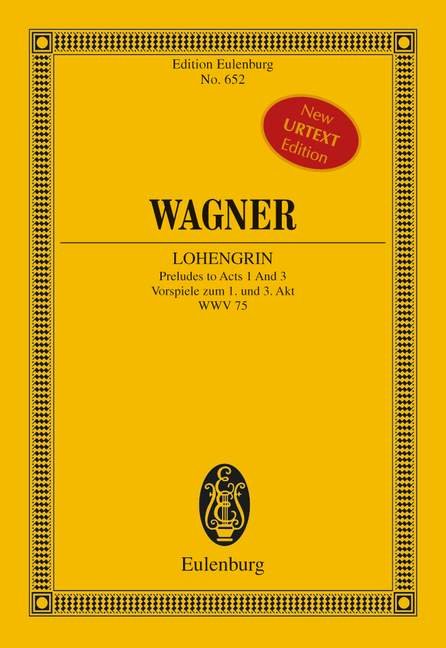 Lohengrin - Vorspiele zum 1. und 3. Akt&nbsp;&nbsp;für Orchester&nbsp;&nbsp;Studienpartitur