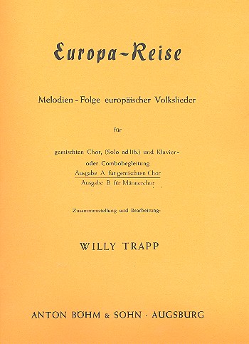 Europareise&nbsp;&nbsp;für gem Chor und Klavier&nbsp;&nbsp;Partitur