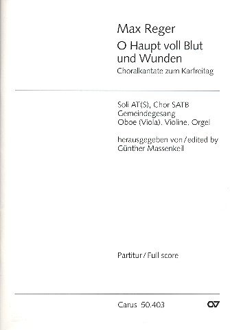 O Haupt voll Blut und Wunden&nbsp;&nbsp;für Alt, Sopran (T), Soloquartett (SATB), Gemeinde und Instrumente&nbsp;&nbsp;Partitur