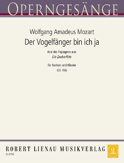 Der Vogelfänger bin ich ja aus Die Zauberflöte  für Bariton und Klavier  