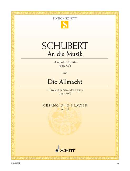 An die Musik / Die Allmacht op. 88/4 / op. 79/2 D 547 / D 852  für mittlere Singstimme und Klavier  