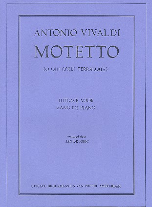 O qui coeli terraeque für&nbsp;&nbsp;Sopran, Streicher und Bc&nbsp;&nbsp;für Gesang und Klavier
