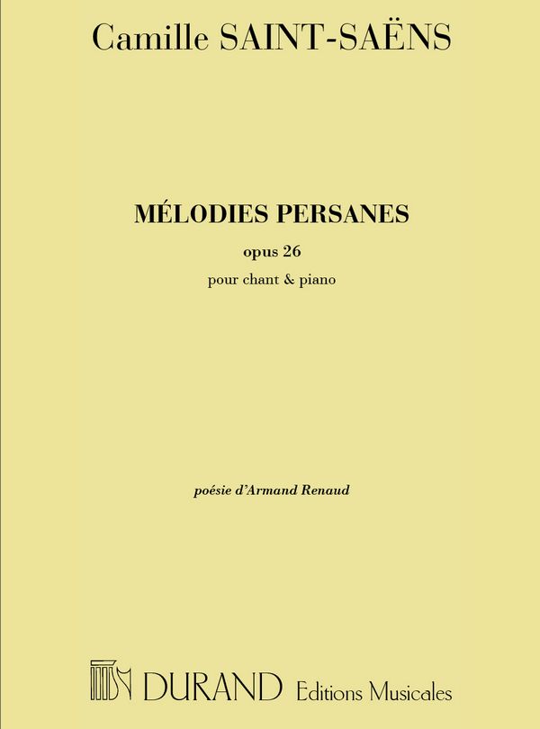 Mélodies persanes op.26&nbsp;&nbsp;pour voix et piano&nbsp;&nbsp;