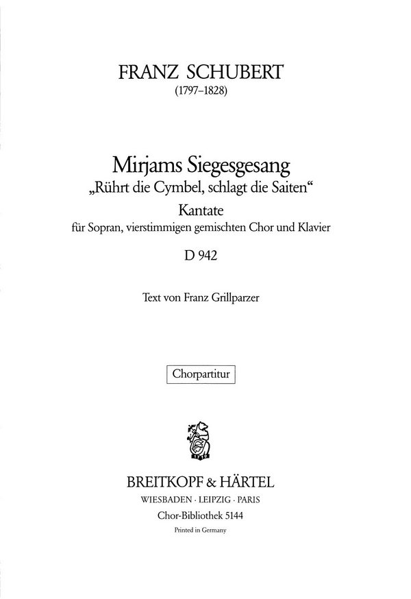 Mirjams Siegesgesang op.136 D942&nbsp;&nbsp;für Sopran solo, SSAA Chor und Klavier&nbsp;&nbsp;Chorpartitur