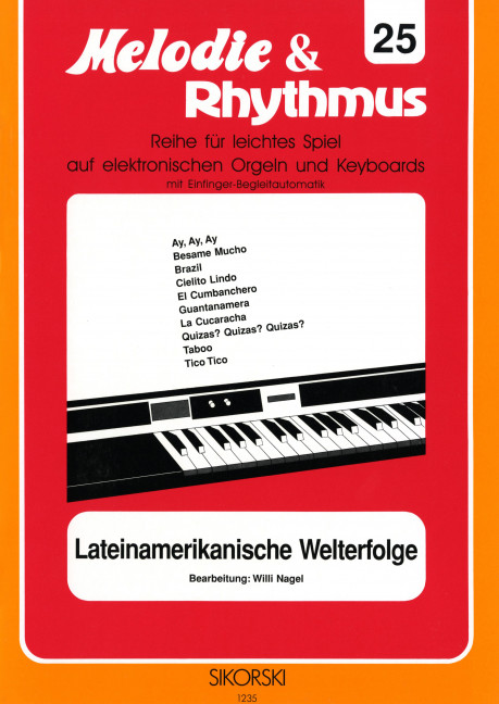 Lateinamerikanische Welterfolge:&nbsp;&nbsp;für E-Orgel / Keyboard&nbsp;&nbsp;