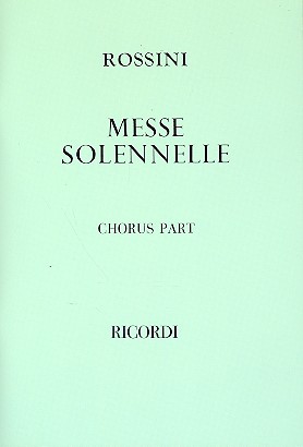 Petite messe solennelle für&nbsp;&nbsp;Soli, Chor und Orchester&nbsp;&nbsp;Chorpartitur (la)